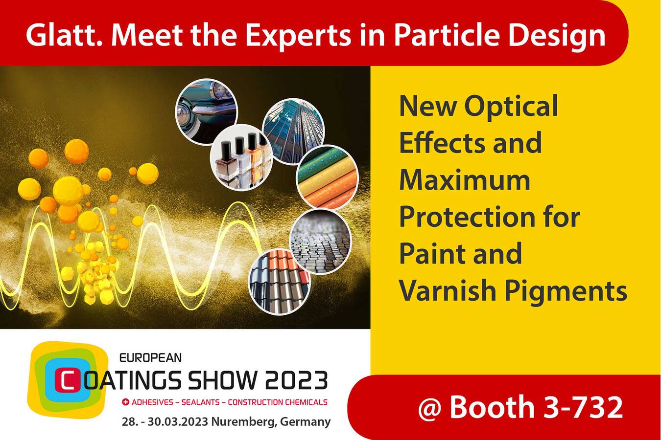 Glatt Particle Design for Additives and Fillers at ECS 2023 - Booth 3-732.  Glatt will focus on manufacturing technologies and novel powder materials for paints, coatings and construction chemicals.
