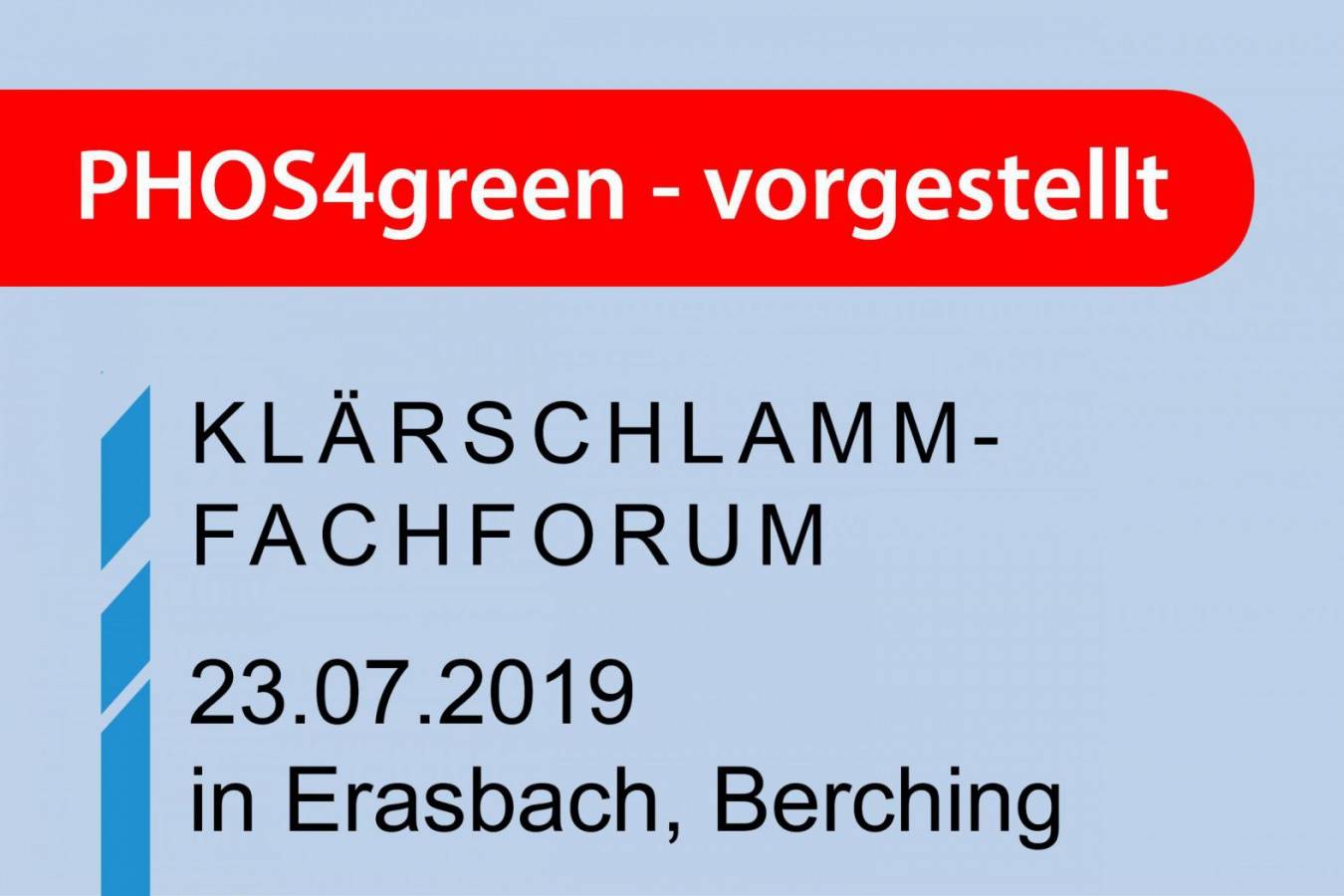 PHOS4green vorgestellt zum Klärschlamm-Fachforum 2019