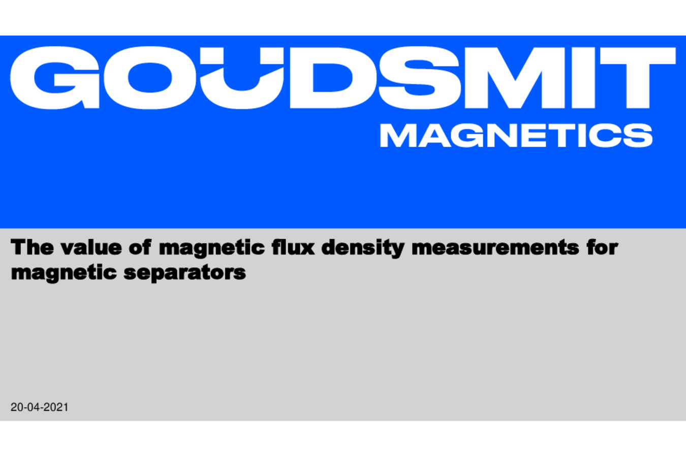Der Wert der magnetischen Flussdichte für magnetische Separatoren  Der Betrieb eines magnetischen Trennsystems wird oft mit Magnetfeldmessungen beurteilt. Aber das ist nicht die ganze Geschichte.