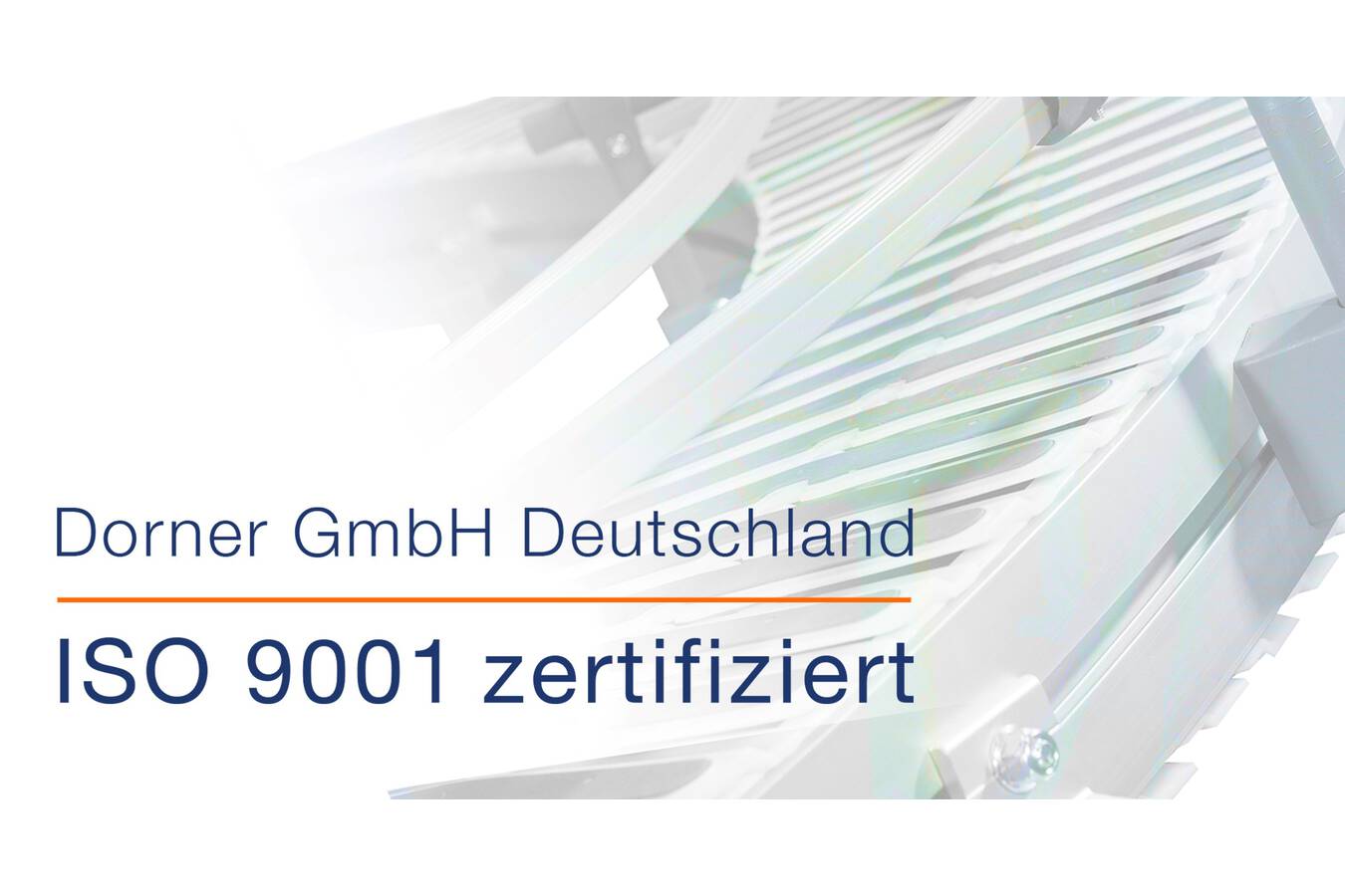 Qualitätsmanagement von Dorner wurde bestätigt mit ISO 9001-Re-Zertifizierungsaudit