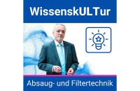 WissenskULTur – Grundlagenwissen zu Absaug- und Filtertechnik von ULT